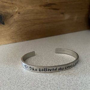 She believed she could, so she did bracelet
